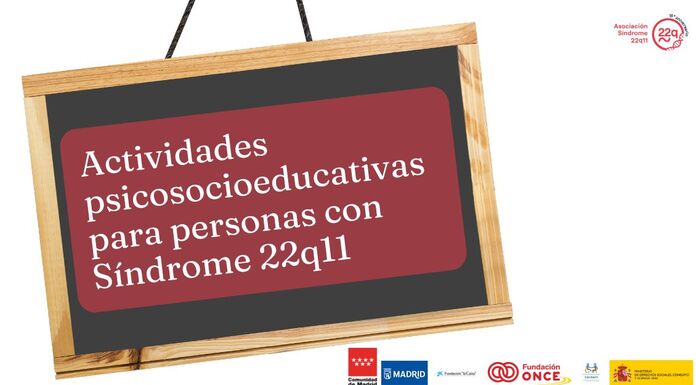 Actividades psicosocioeducativas para personas con Sndrome 22q11