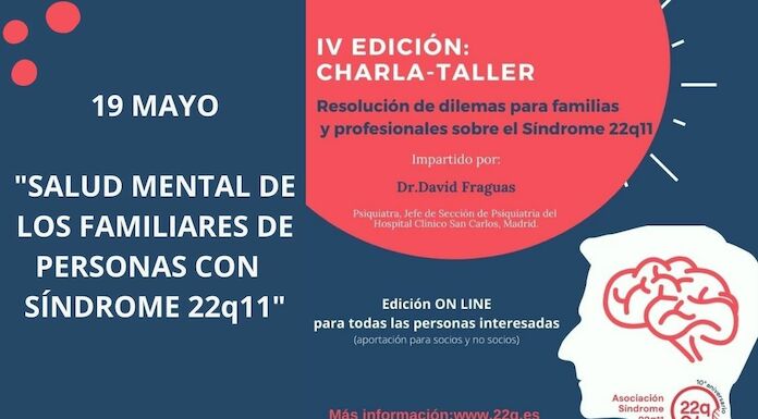 IV Edicin CharlaTaller  Resolucin de dilemas para padres y madres con hijosas con Sndrome 22q11 y profesionales
